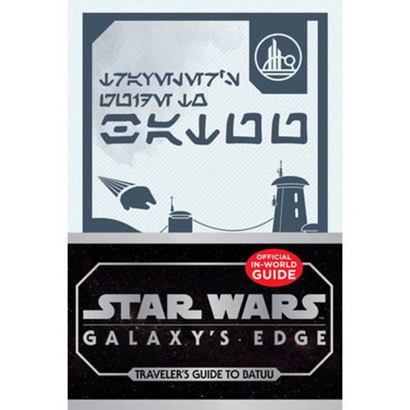 Pre-Owned Star Wars Galaxy's Edge: Traveler's Guide to Batuu Paperback