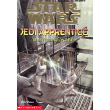 Pre-Owned Star Wars: Jedi Apprentice #18: The Threat Within (Paperback) 0439139376 9780439139373