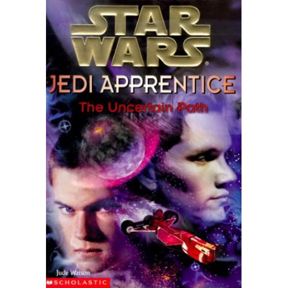 Pre-Owned The Uncertain Path (Star Wars: Jedi Apprentice, Book 6) (Paperback) 0590519697 9780590519694