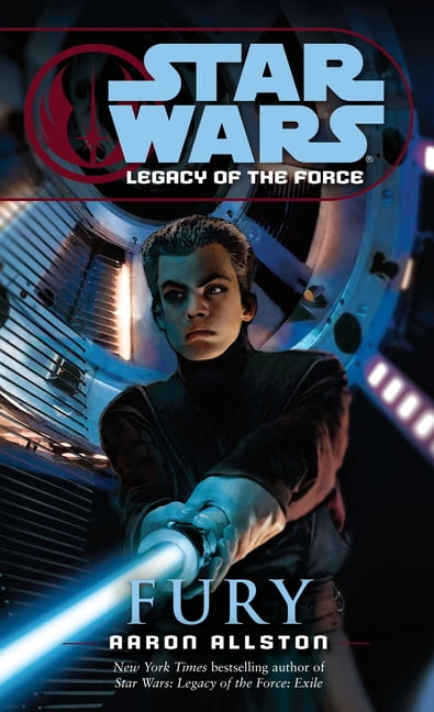 AARON ALLSTON Star Wars: Legacy of the Force - Legends Fury: Star Wars Legends (Legacy of the Force), Book 7, (Paperback)