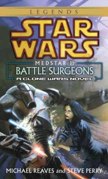 Pre-Owned Star Wars - Legends Battle Surgeons: Star Wars Legends (Medstar, Book I), (Paperback)