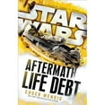 thumbnail image 1 of Pre-Owned Life Debt: Aftermath (Star Wars) (Star Wars: The Aftermath Trilogy) (Hardcover) 1101966939 9781101966938, 1 of 1
