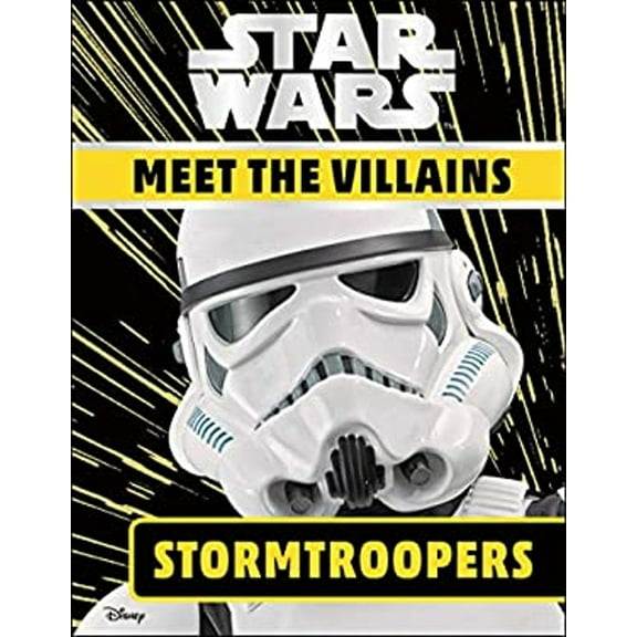 Pre-Owned Star Wars Meet the Villains Stormtroopers (Hardcover) 0241392098 9780241392096