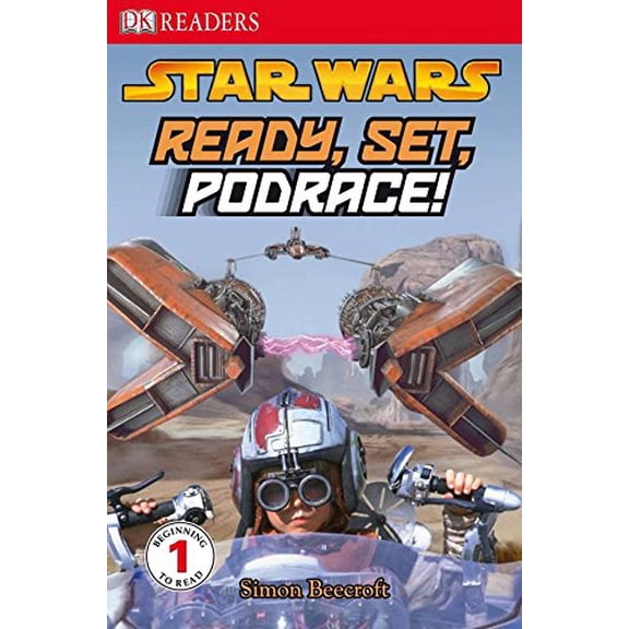 Pre-Owned DK Readers L1: Star Wars: Ready, Set, Podrace! (Paperback) 0756632749 9780756632748