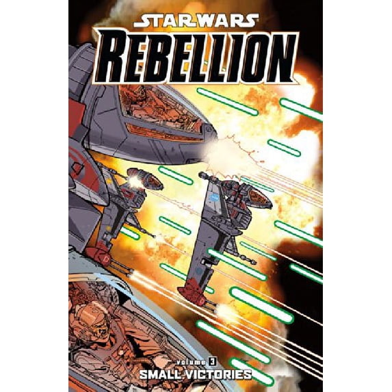 Pre-Owned Star Wars Rebellion, Volume 3: Small Victories (Paperback) 159582166X 9781595821669