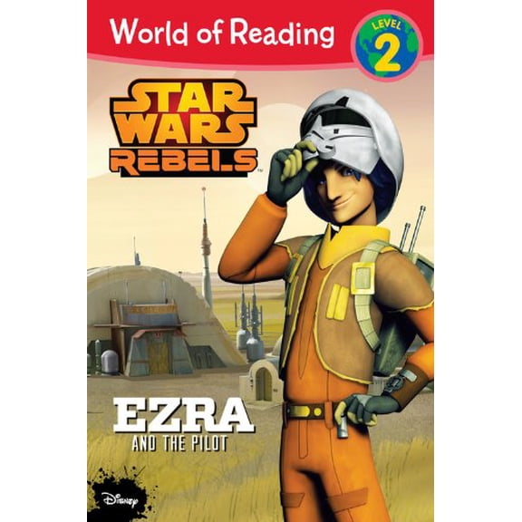 Pre-Owned Star Wars Rebels: Ezra and the Pilot (Paperback) 148470486X 9781484704868
