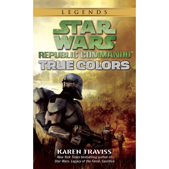 Pre-Owned Star Wars: Republic Commando - Legends True Colors: Star Wars Legends (Republic Commando), Book 3, (Paperback)