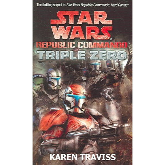Published cover of Karen Traviss's Star Wars Republic Commando: Triple Zero novel