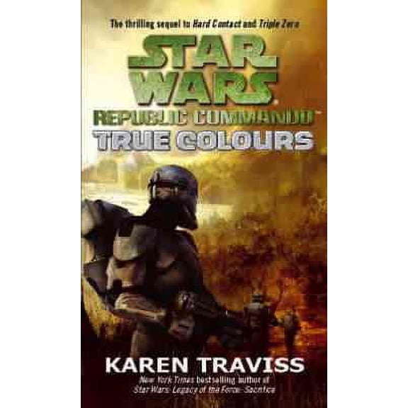 Star Wars Republic Commando: True Colours (Paperback) by Karen Traviss