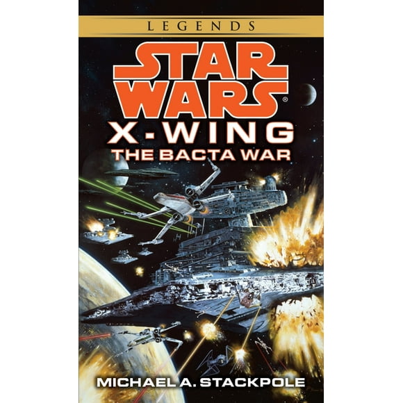 Star Wars: Rogue Squadron- Legends The Bacta War: Star Wars Legends (Rogue Squadron), (Paperback)