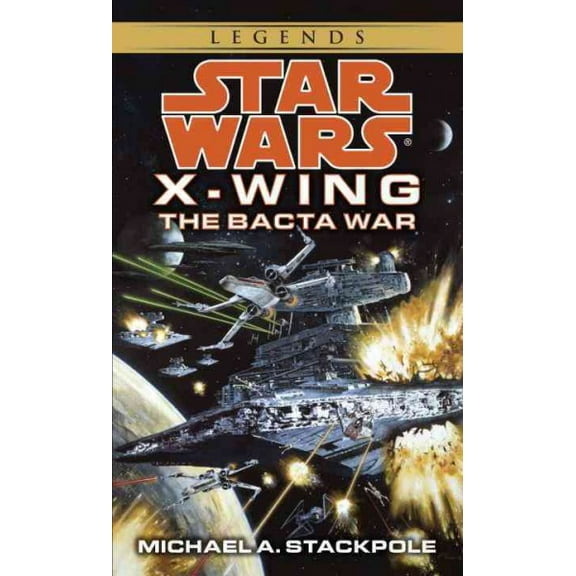 Pre-Owned The Bacta War: Star Wars Legends (Rogue Squadron) (Mass Market Paperback) 0553568043 9780553568042