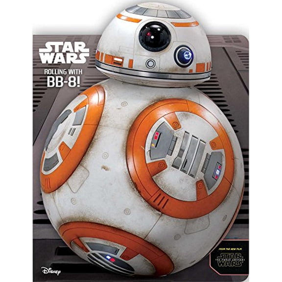 Pre-Owned Star Wars: Rolling with Bb-8! (Unknown) 0794435890 9780794435899