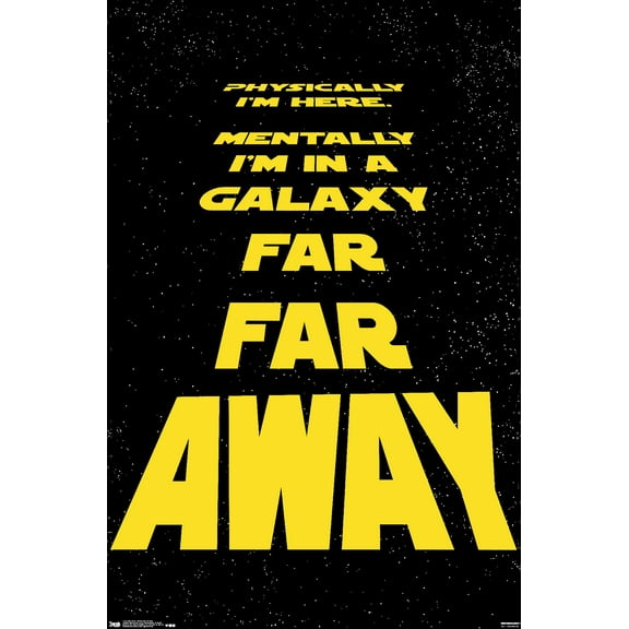 Star Wars: Saga - Physically I'M Here Wall Poster, 22.375" x 34"