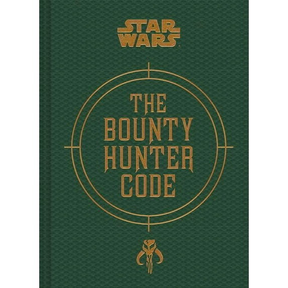 Star Wars: Star Wars®: Bounty Hunter Code : From The Files of Boba Fett (Hardcover)