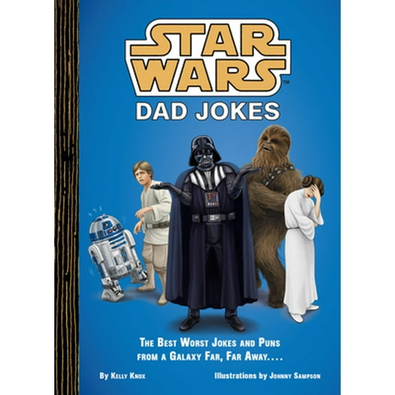 Pre-Owned Star Wars Dad Jokes: The Best Worst Jokes and Puns from a Galaxy Far, Far Away . . . . (Hardcover) 1797227459 9781797227450