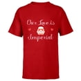 thumbnail image 1 of Star Wars Stormtrooper Valentine’s Day Our Love is Imperial - Short Sleeve T-Shirt for Kids - Customized-Red, 1 of 5