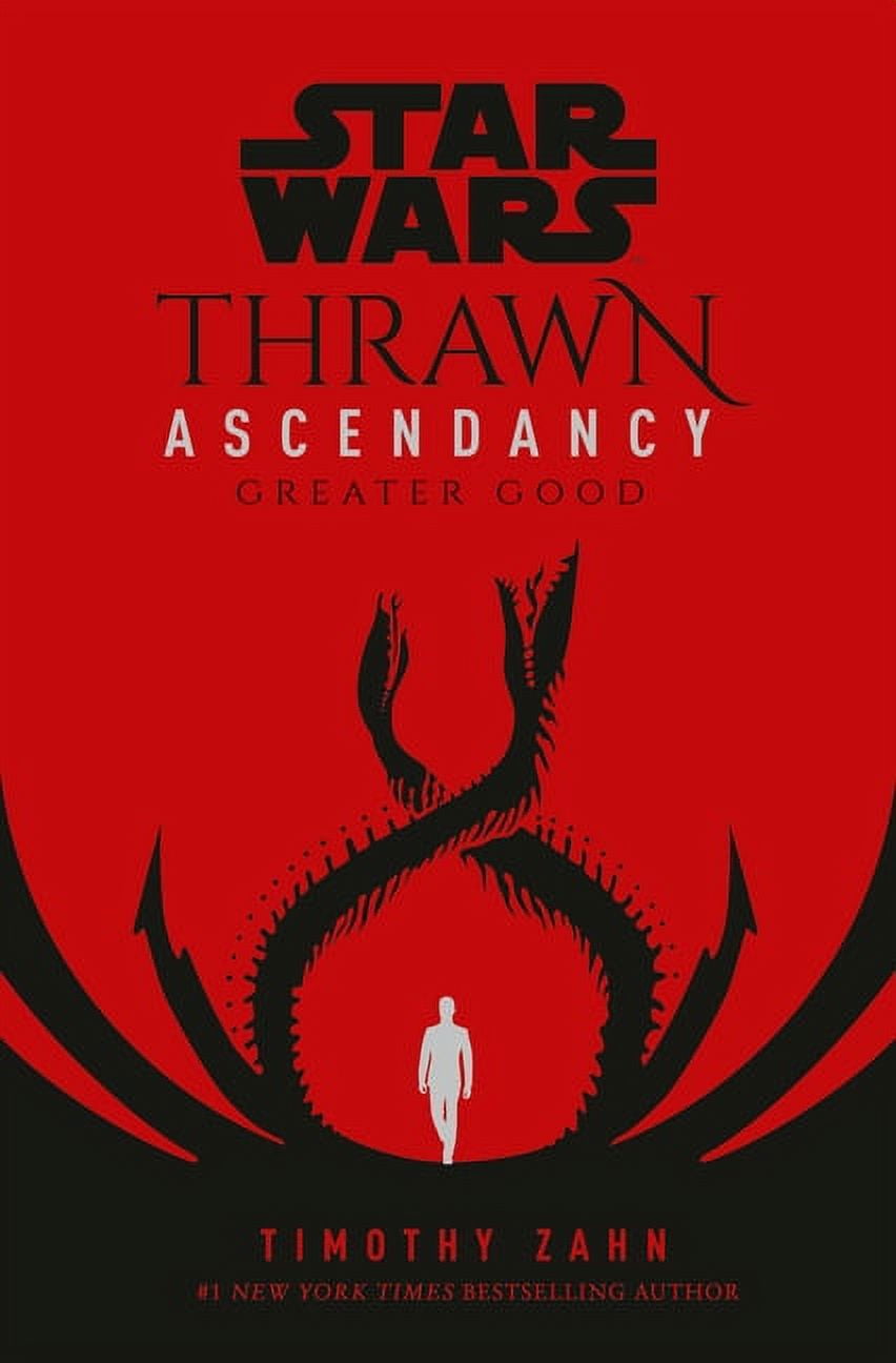 Star Wars: The Ascendancy Trilogy Star Wars: Thrawn Ascendancy (Book II: Greater Good), (Hardcover)