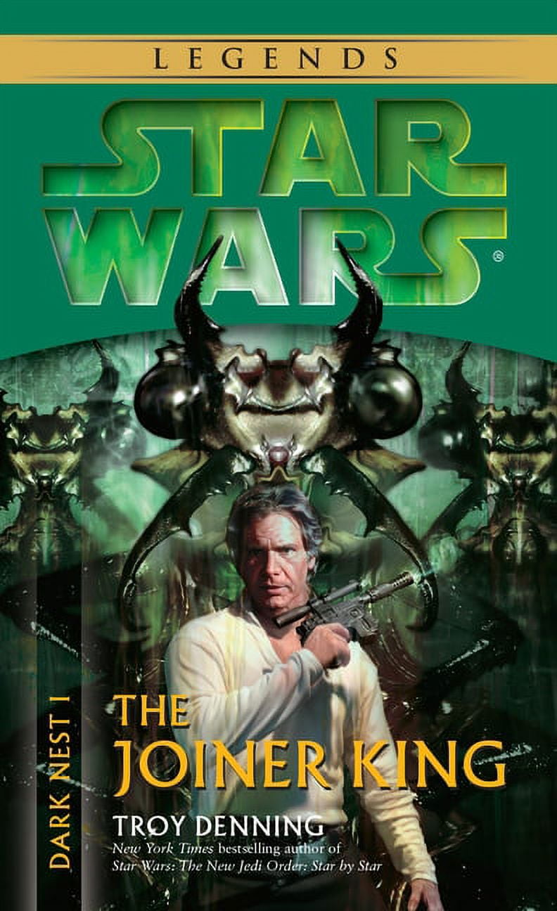 Star Wars: The Dark Nest Trilogy - Legen The Joiner King: Star Wars Legends Dark Nest, Book I, Book 1, Paperback