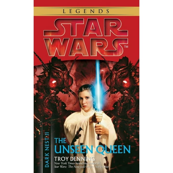 Star Wars: The Dark Nest Trilogy - Legen The Unseen Queen: Star Wars Legends (Dark Nest, Book II), Book 2, (Paperback)