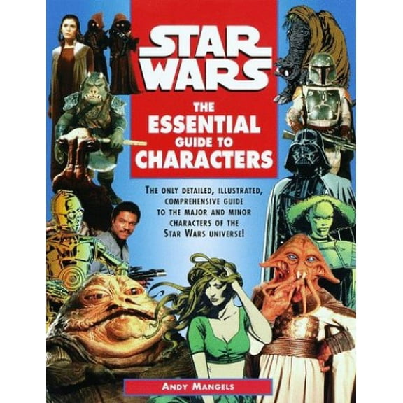The Essential Guide to Characters (Star Wars) (Paperback) 0345395352 9780345395351