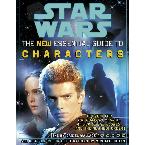 Star Wars The Essential Guide to Characters, Revised Edition: Star Wars, (Paperback)