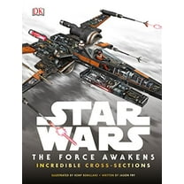 Pre-Owned Star Wars: The Force Awakens Incredible Cross-Sections (Hardcover) 1465438157 9781465438157