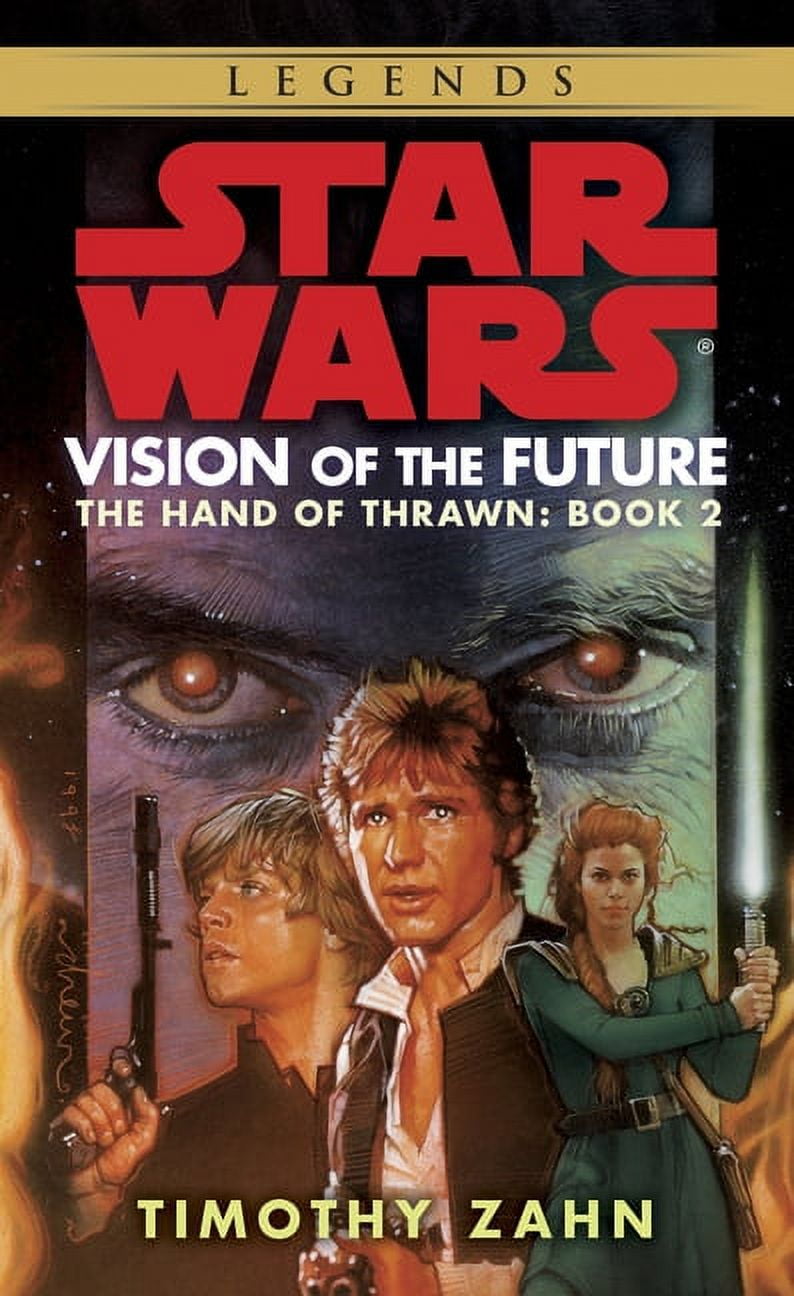 TIMOTHY ZAHN Star Wars: The Hand of Thrawn Duology - Vision of the Future, Book 2, (Paperback)