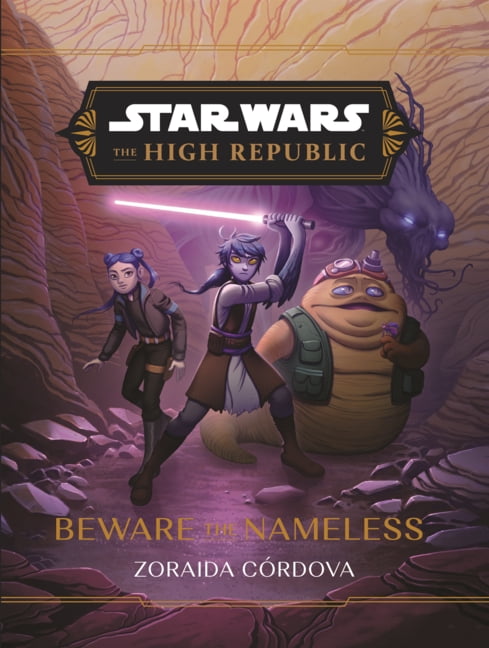 Star Wars: The High Republic (Middle Gra Beware the Nameless, (Hardcover)