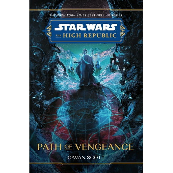 Star Wars: The High Republic (Young Adul Star Wars: The High Republic: Path of Vengeance, (Hardcover)