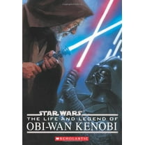 Pre-Owned Star Wars: The Life and Legend of Obi-wan Kenobi (Star Wars) (Paperback) 0545097312 9780545097314