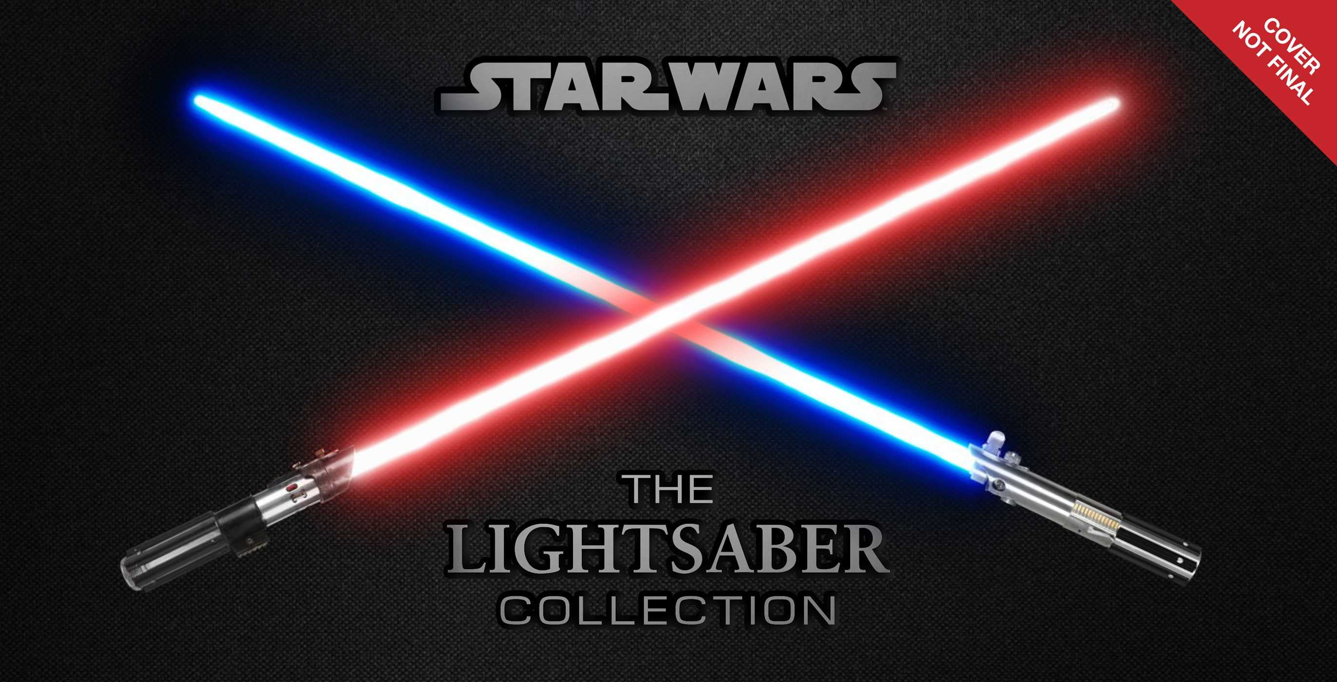 Star Wars: The Lightsaber Collection : Lightsabers from the Skywalker Saga