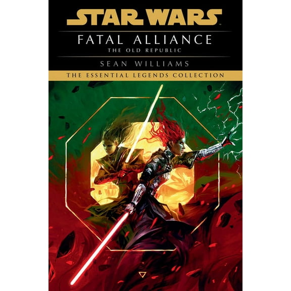 Star Wars: The Old Republic - Legends Fatal Alliance: Star Wars Legends (The Old Republic), (Paperback)