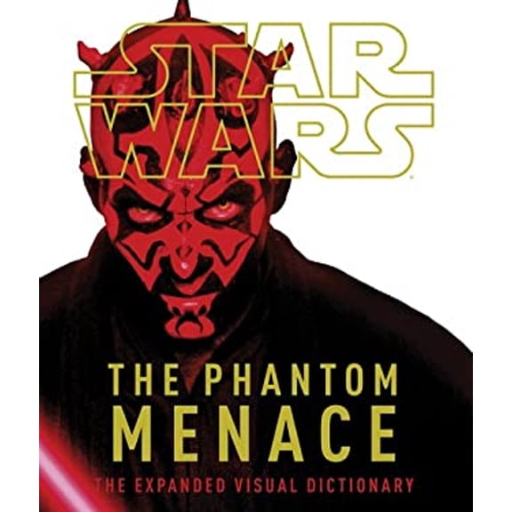 Pre-Owned Star Wars: The Phantom Menace: The Expanded Visual Dictionary (Hardcover) 0756689953 9780756689957
