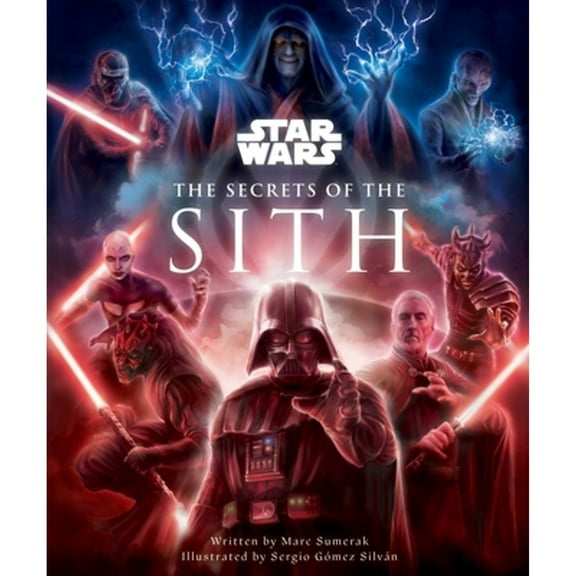 Pre-Owned Star Wars: The Secrets of the Sith: Dark Side Knowledge from the Skywalker Saga, the Clone Wars, Star Wars Rebels, and More (Hardcover) 1647221978 9781647221973