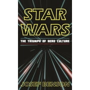 Star Wars The Triumph of Nerd Culture, Hardcover