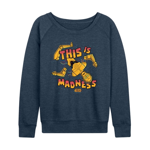 Star Wars - This Is Madness Women's Lightweight French Terry Wide Neck Long Sleeve Graphic Shirt