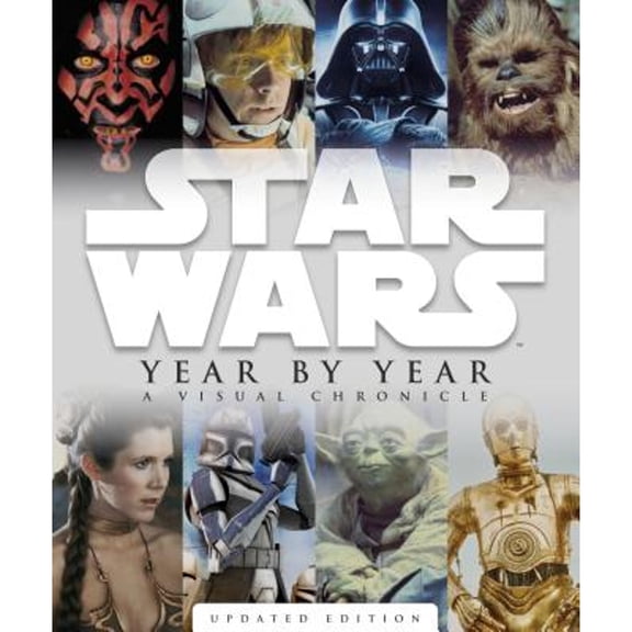 Pre-Owned Star Wars Year by Year: A Visual Chronicle (Hardcover) 1465403892 9781465403896