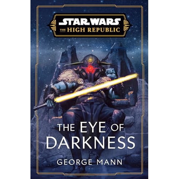 Pre-Owned Star Wars: The Eye of Darkness (the High Republic) (Hardcover) 0593597931 9780593597934