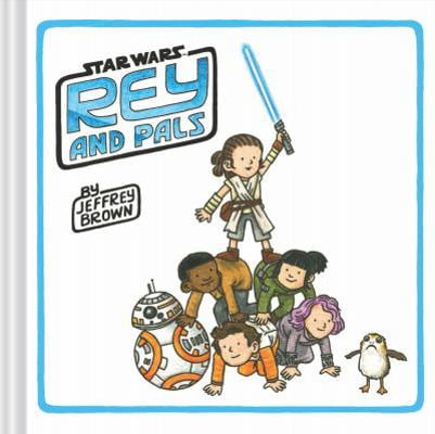 Pre-Owned Rey and Pals: (Darth Vader and Son Series, Funny Star Wars Book for Kids and Adults) (Hardcover) 1452180431 9781452180434