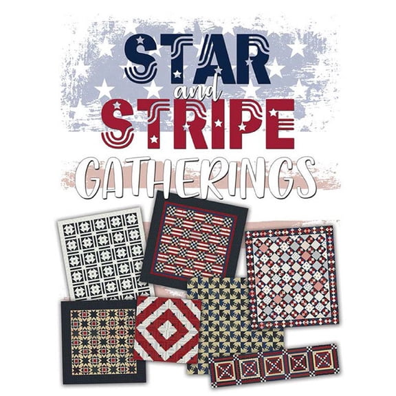 Star and Stripe Gatherings Quilt Book