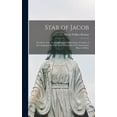 thumbnail image 1 of Star of Jacob; the Story of the Venerable Francis Libermann, Founder of the Congregation of the Holy Ghost and of the Im, (Hardcover), 1 of 1