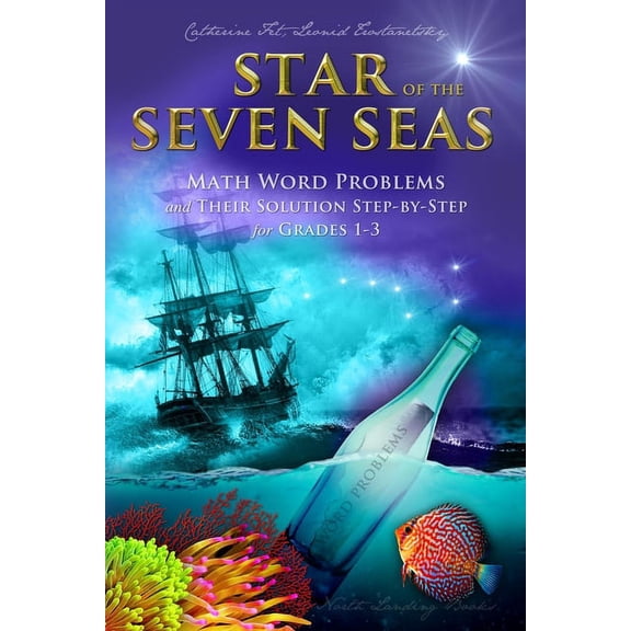 Star of the Seven Seas: Math Word Problems and Their Solutions Step-by-Step for Grades 1-3, (Paperback)