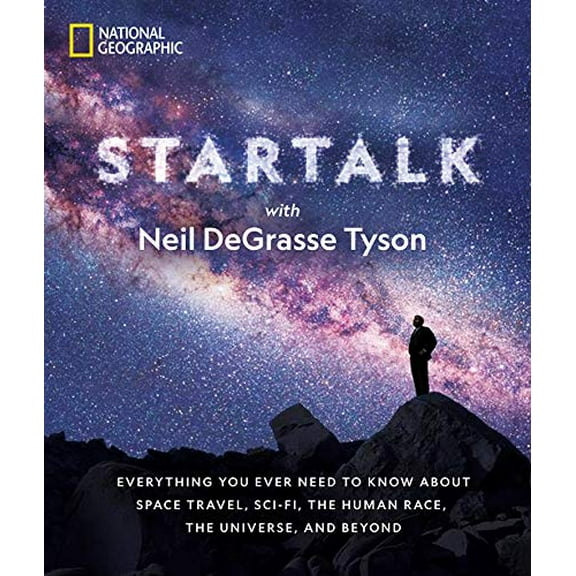 Pre-Owned Startalk: Everything You Ever Need to Know about Space Travel, Sci-Fi, the Human Race, Theuniverse, and Beyond (Paperback) 1426220235 9781426220234