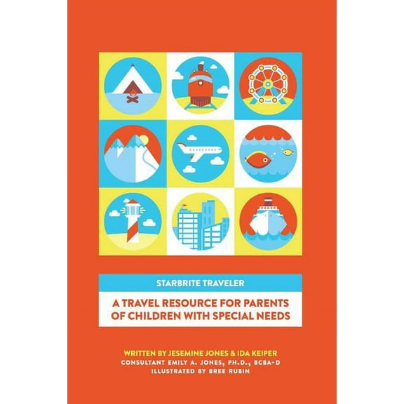 Starbrite Traveler: A Travel Resource for Parents of Children with Special Needs