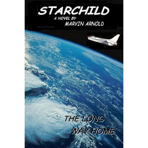Starchild: The Long Way Home (Paperback)