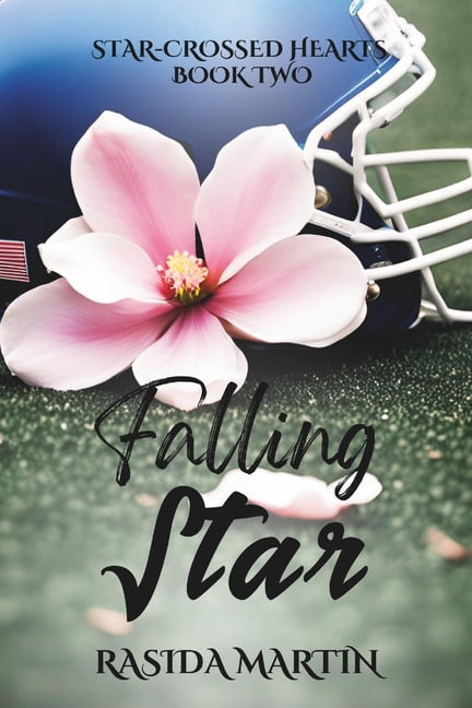 Starcrossed Hearts Falling Star: A Small Town Tale Of Love, Redemption & Second Chances, Book 2, (Paperback)