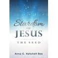 thumbnail image 1 of Stardom of Jesus: The Seed (Paperback), 1 of 1
