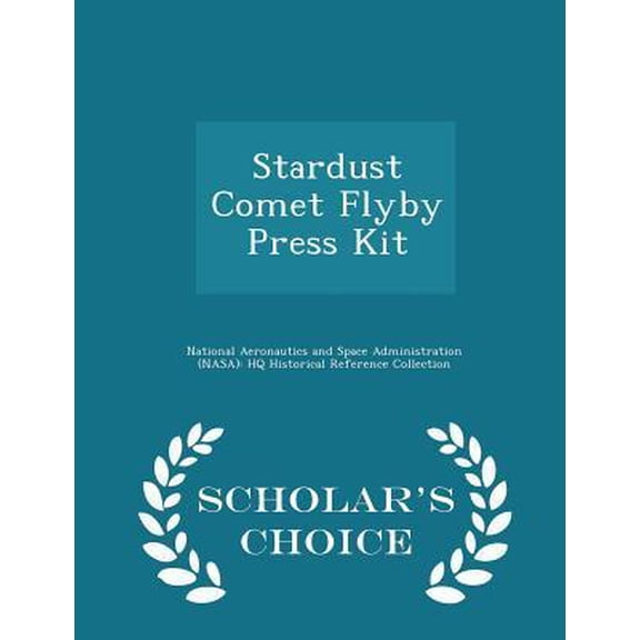 Stardust Comet Flyby Press Kit - Scholar's Choice Edition Paperback