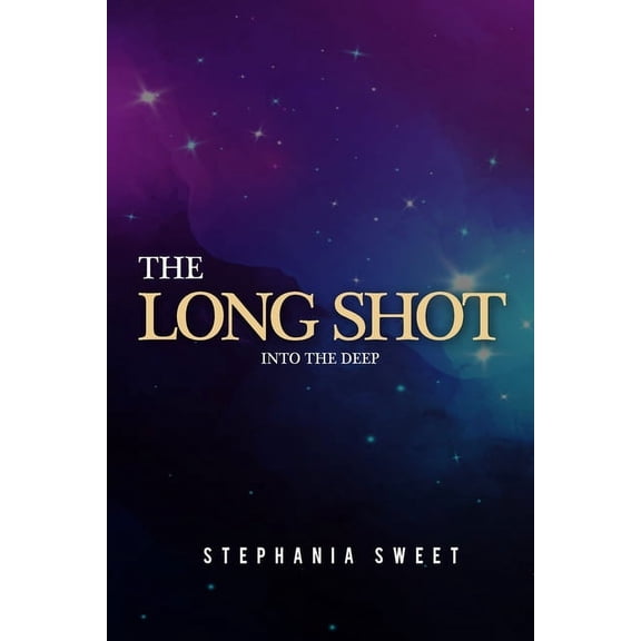 Stardust Hearts: The Long Shot : Into the Deep (Series #2) (Paperback)