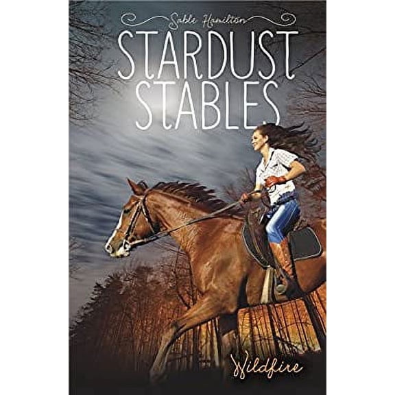 Pre-Owned Stardust Stables: Wildfire (Hardcover)